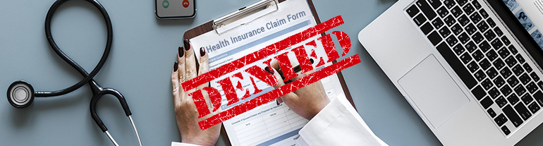 Top 7 Reasons Claims Get Denied